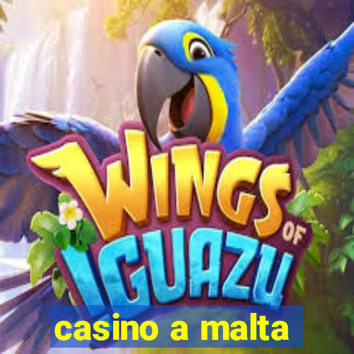 casino a malta