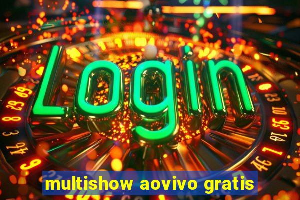 multishow aovivo gratis