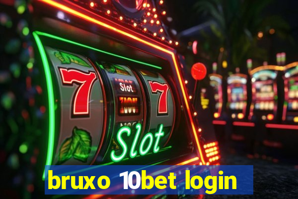 bruxo 10bet login