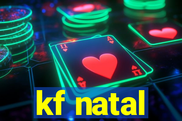 kf natal