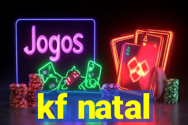 kf natal