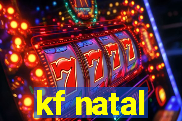 kf natal