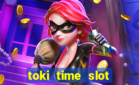 toki time slot free play