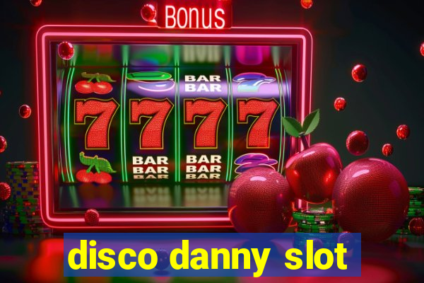 disco danny slot