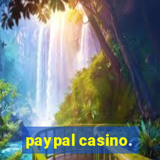 paypal casino.