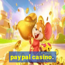 paypal casino.