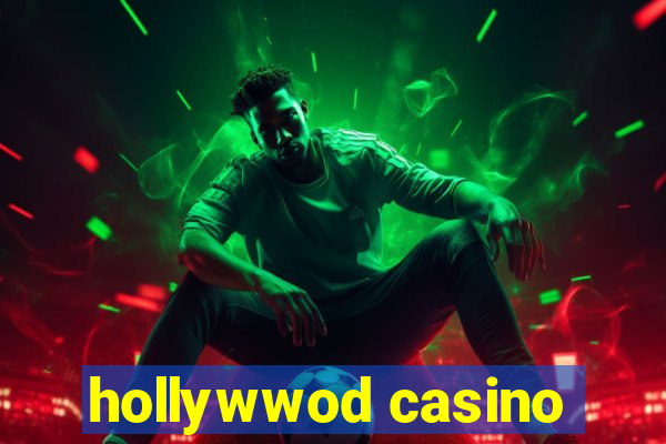 hollywwod casino