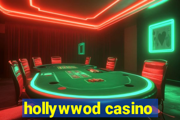 hollywwod casino