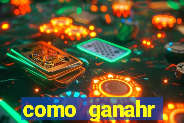 como ganahr dinheiro jogando