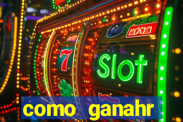 como ganahr dinheiro jogando