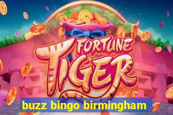 buzz bingo birmingham