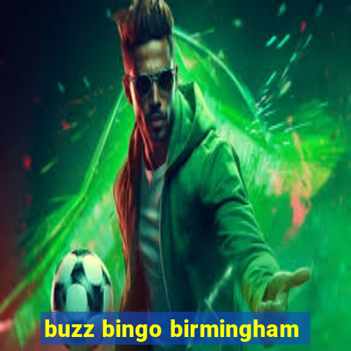 buzz bingo birmingham