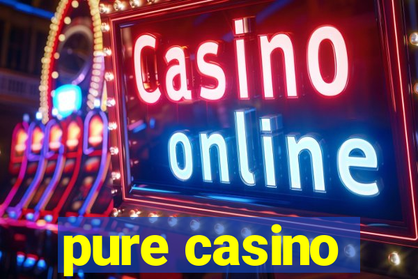 pure casino