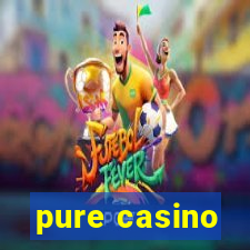 pure casino