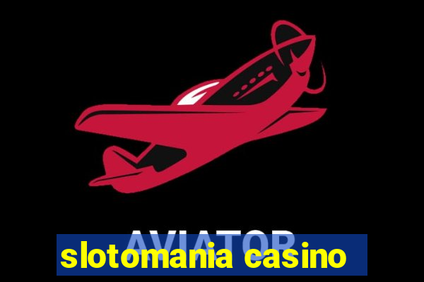 slotomania casino