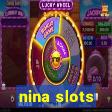 nina slots