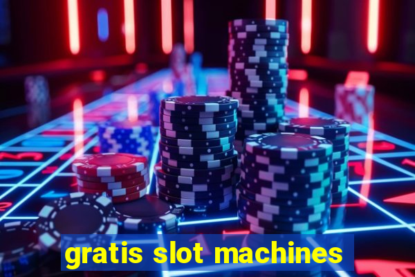 gratis slot machines