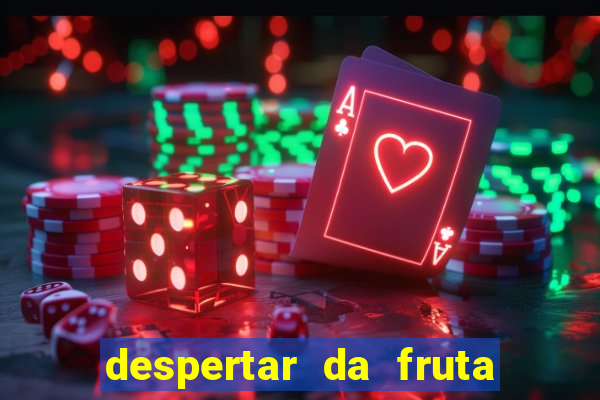 despertar da fruta do brook