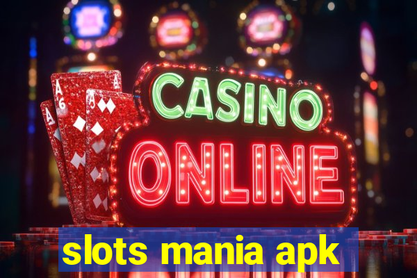 slots mania apk