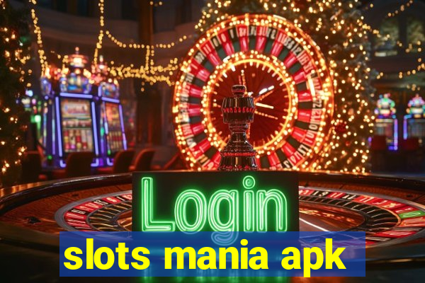 slots mania apk