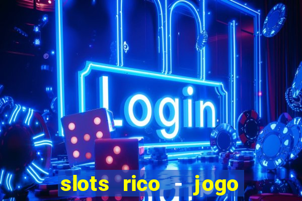 slots rico - jogo de cartas