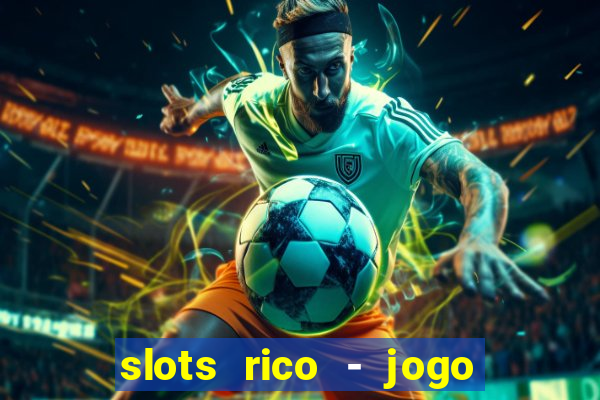 slots rico - jogo de cartas