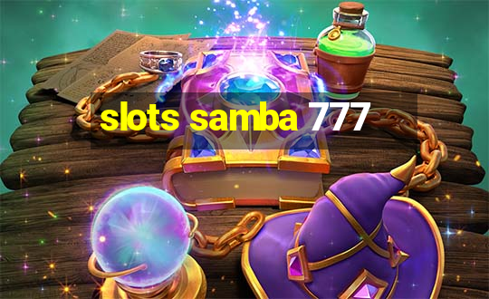 slots samba 777