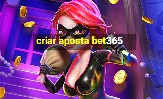 criar aposta bet365