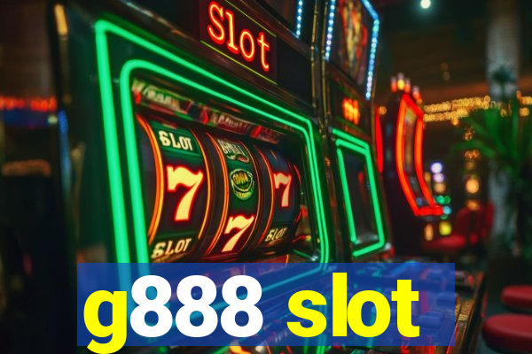 g888 slot