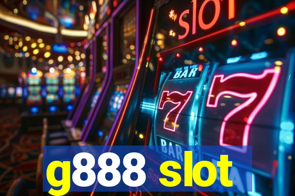 g888 slot