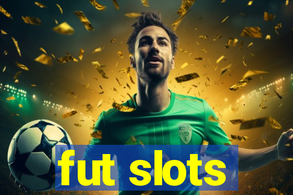 fut slots