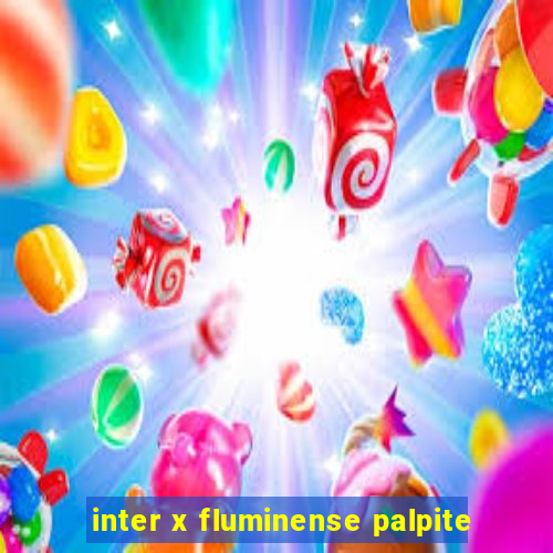 inter x fluminense palpite