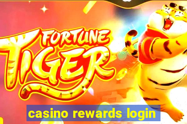 casino rewards login