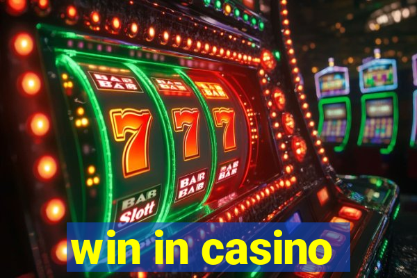 win in casino