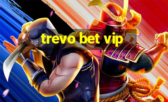 trevo bet vip