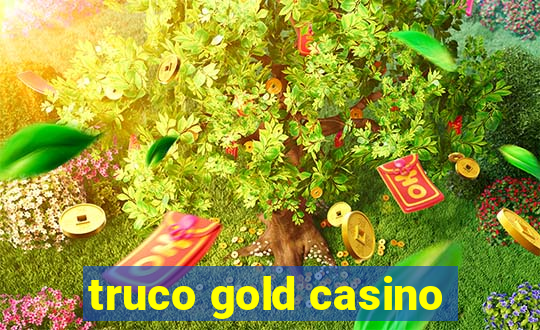 truco gold casino