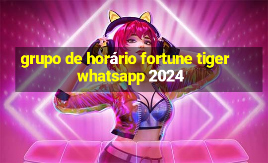 grupo de horário fortune tiger whatsapp 2024