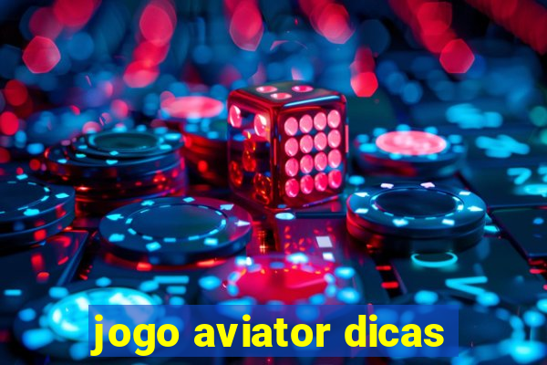 jogo aviator dicas