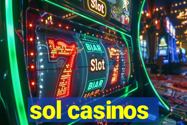 sol casinos