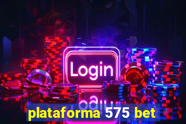 plataforma 575 bet