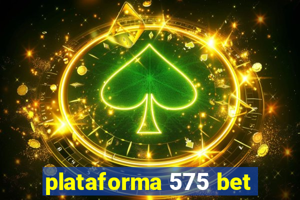 plataforma 575 bet