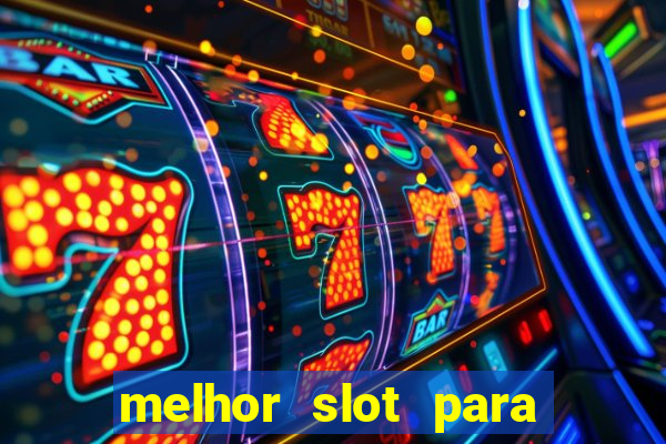 melhor slot para comprar b?nus