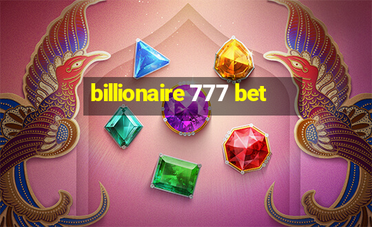 billionaire 777 bet