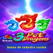 bonus de cadastro casino