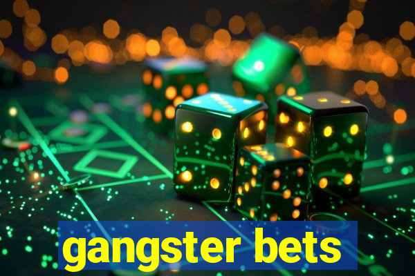 gangster bets