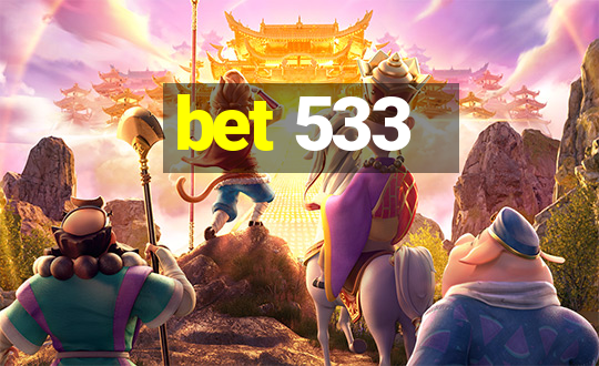 bet 533