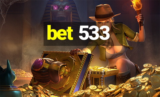 bet 533