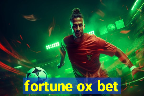 fortune ox bet