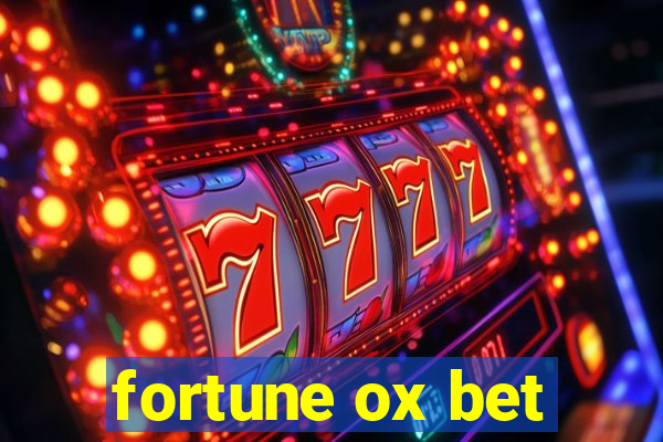 fortune ox bet