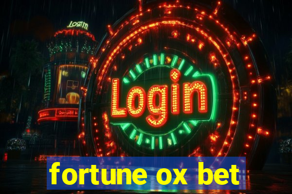 fortune ox bet